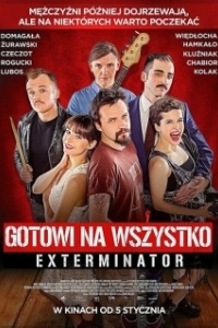Постер Готовы на всё. Экстерминатор (Gotowi na wszystko. Exterminator)