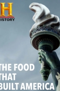 Постер Еда, которая построила Америку (The Food That Built America)