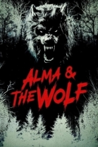 Постер Альма и волк (Alma and the Wolf)
