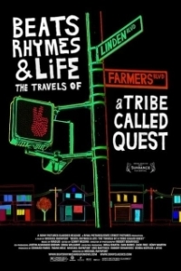 Постер Биты, рифмы и жизнь: Путешествия группы A Tribe Called Quest (Beats, Rhymes & Life: The Travels of A Tribe Called Quest)