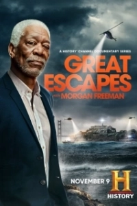 Постер Великие побеги с Морганом Фрименом (Great Escapes with Morgan Freeman)