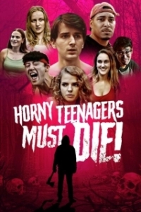 Постер Развратные подростки должны умереть! (Horny Teenagers Must Die!)