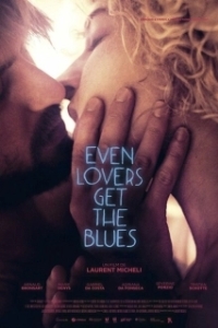 Постер Даже влюбленных затронет блюз (Even Lovers Get the Blues)