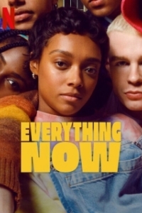 Постер Всё и прямо сейчас (Everything Now)