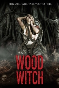 Постер Лесная ведьма : Пробуждение (Wood Witch: The Awakening)