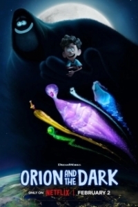 Постер Орион и тьма (Orion and the Dark)