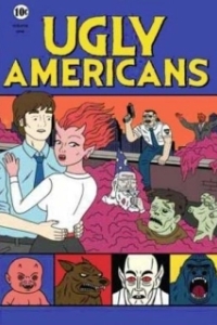 Постер Гадкие американцы (Ugly Americans)