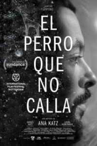 Постер Собака не перестанет лаять (El perro que no calla)