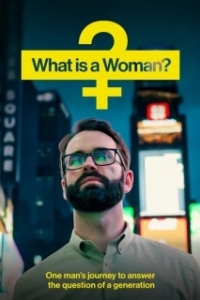Постер Кто такая женщина? (What Is a Woman?)