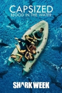 Постер Переворот: кровь в воде (Capsized: Blood in the Water)