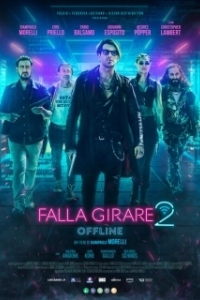 Постер По кругу 2: Оффлайн (Falla girare 2)