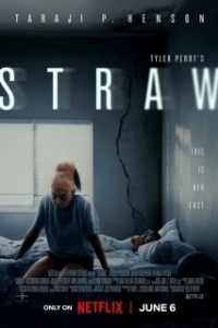 Постер Последняя Капля (Straw)