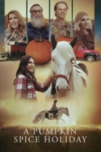 Постер Пряная Тыква (A Pumpkin Spice Holiday)