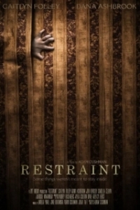 Постер Обуздание (Restraint 2017)