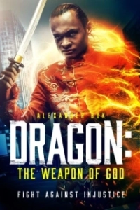 Постер Дракон: оружие Бога (Dragon: The Weapon of God)