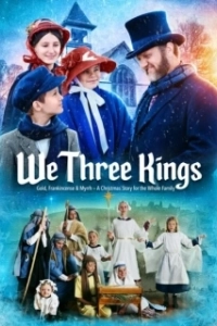 Постер Мы три короля (We Three Kings)