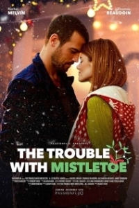 Постер Поцелуй под омелой (The Trouble with Mistletoe)