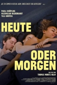 Постер Пока мы молоды (Heute oder morgen)