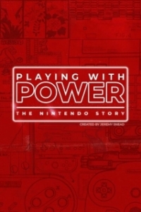 Постер Игра с силой: История Nintendo (Playing with Power: The Nintendo Story)