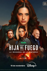 Постер Дочь огня: месть бастарды (Hija del fuego: La venganza de la bastarda)