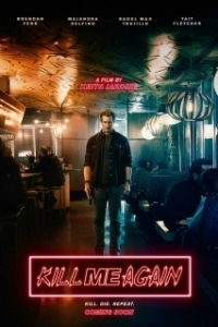 Постер Убей меня еще раз (Kill Me Again)