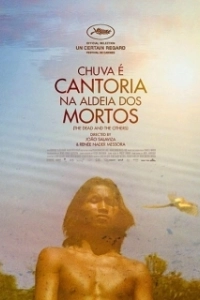 Постер Дождь — это пение в деревне мёртвых (Chuva É Cantoria Na Aldeia Dos Mortos)