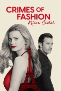 Постер Преступления моды: убийственная хватка (Crimes of Fashion: Killer Clutch)