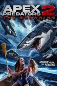 Постер Челюсти Лос-Анджелеса 2: Нерест (Apex Predators 2: The Spawning)