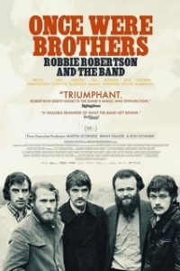 Постер Когда-то были братьями: Робби Робертсон и Зе Бэнд (Once Were Brothers: Robbie Robertson and The Band)