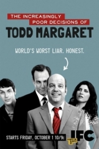 Постер Роковые ошибки Тодда Маргарета (The Increasingly Poor Decisions of Todd Margaret)