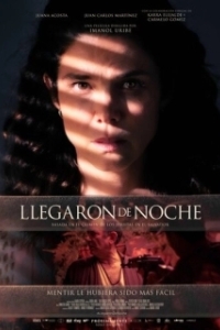 Постер Они приходят ночью (Llegaron de noche)