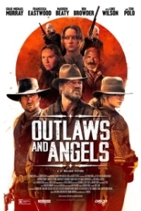 Постер Грешники и праведники (Outlaws and Angels)