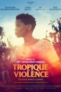 Постер Тропик насилия (Tropique de la violence)