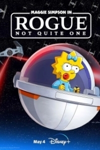 Постер Мэгги Симпсон: Изгой, а не одиночка (Maggie Simpson in Rogue Not Quite One)
