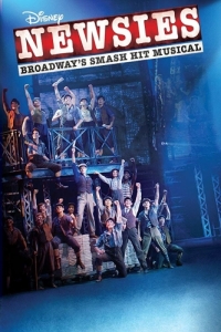 Постер Продавцы новостей: бродвейский мюзикл от Дисней (Disney's Newsies the Broadway Musical)