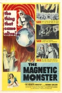 Постер Магнитный монстр (The Magnetic Monster)