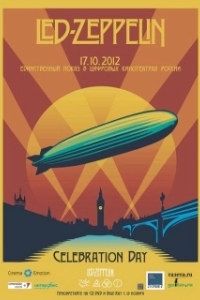 Постер Led Zeppelin «Celebration Day» (Led Zeppelin «Celebration Day»)