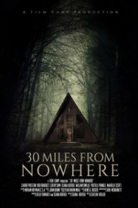 Постер 30 миль из ниоткуда (30 Miles from Nowhere)