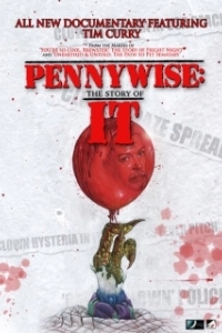 Постер Пеннивайз: История «Оно» (Pennywise: The Story of It)