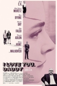 Постер Я люблю тебя, папочка (I Love You, Daddy)