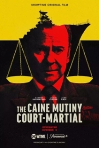 Постер Военный трибунал по делу о мятеже на «Кейне» (The Caine Mutiny Court-Martial)