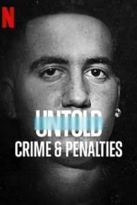 Постер Нерассказанное: преступление и штрафные (Untold: Crimes and Penalties)
