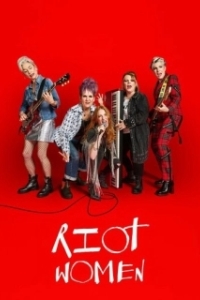 Постер Бунтарки (Riot Women)