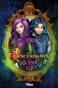 Постер Наследники: Злодейский мир (Descendants: Wicked World)