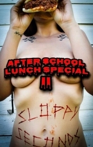 Постер Зайдёт под обед после школы 2: Объедки (After School Lunch Special 2: Sloppy Seconds)