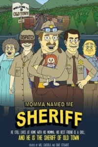 Постер Мама назвала меня Шерифом (Momma Named Me Sheriff)