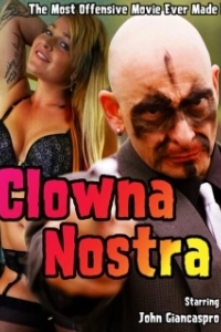 Постер Клоуна Ностра (Clowna Nostra)