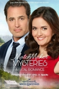 Постер Тайны сводницы: смертельный роман (Matchmaker Mysteries: A Fatal Romance)