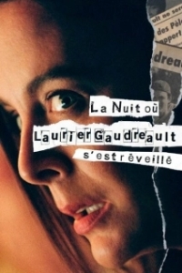 Постер Ночь, когда Логан проснулся (La nuit où Laurier Gaudreault s'est réveillé)