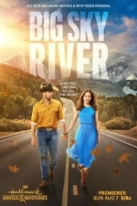 Постер Любовь в штате бескрайнего неба (Big Sky River)